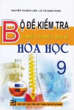 bo-de-kiem-tra-15-phut-45-phut-mon-hoa-hoc-lop-9-