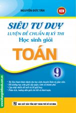 sieu-tu-duy-luyen-de-chuan-bi-ky-thi-hsg-toan-9