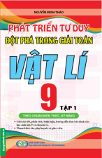 phat-trien-tu-duy-dot-pha-trong-giai-toan-vat-li-9-tap-1-giai-theo-tai-lieu-day-hoc-vat-li-9-tap-1-