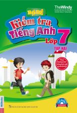 bo-de-kiem-tra-tieng-anh-lop-7-tap-2-