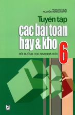 tuyen-tap-cac-bai-toan-hay-va-kho-lop-6-