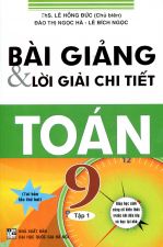 bai-giang-va-loi-giai-chi-tiet-toan-9-tap-1-