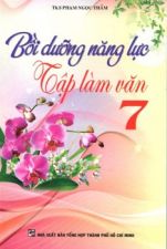 boi-duong-nang-luc-tap-lam-van-lop-7-