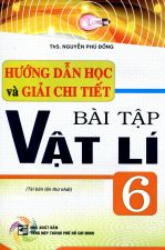 huong-dan-hoc-va-giai-chi-tiet-bai-tap-vat-li-6-