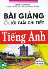 bai-giang-va-loi-giai-chi-tiet-tieng-anh-11-