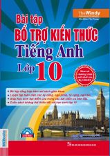 bai-tap-bo-tro-kien-thuc-tieng-anh-lop-10-kem-cd​-