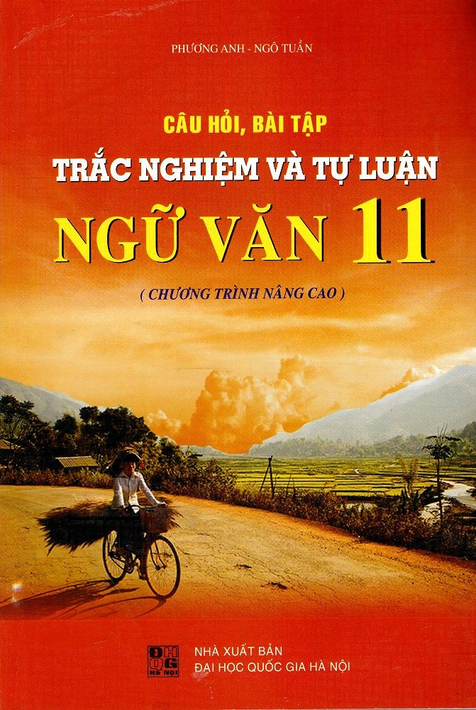 cau-hoi-bai-tap-trac-nghiem-va-tu-luan-ngu-van-lop-11-chuong-trinh-nang-cao-