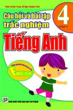 cau-hoi-va-bai-tap-trac-nghiem-tieng-anh-4-tap-1-