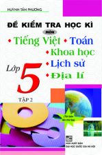 de-kiem-tra-hoc-ki-mon-tieng-viet-toan-khoa-hoc-lich-su-dia-li-lop-5-tap-2-