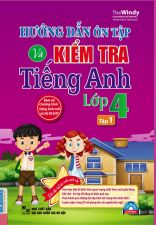 huong-dan-on-tap-va-kiem-tra-tieng-anh-lop-4-tap-1-