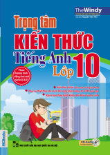 trong-tam-kien-thuc-tieng-anh-lop-10-