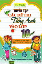 tuyen-tap-cac-de-thi-tieng-anh-vao-lop-10