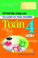 vo-bai-tap-nang-cao-tu-luan-va-trac-nghiem-toan-4-tap-2-