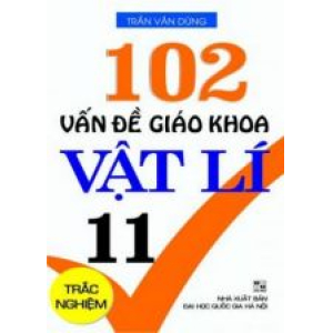 102-van-de-giao-khoa-vat-li-11-trac-nghiem-