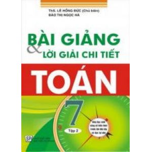 bai-giang-va-loi-giai-chi-tiet-toan-7-tap-2-