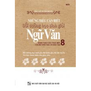 nhung-dieu-can-biet-boi-duong-hoc-sinh-gioi-ngu-van-8-