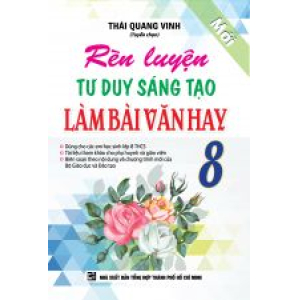 ren-luyen-tu-duy-sang-tao-lam-bai-van-hay-8-