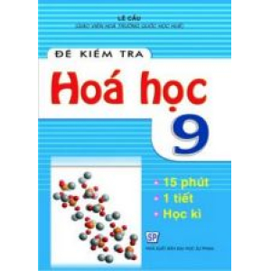 de-kiem-tra-hoa-hoc-lop-9-15-phut-1-tiet-hoc-ki-