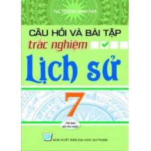 cau-hoi-va-bai-tap-trac-nghiem-lich-su-7-