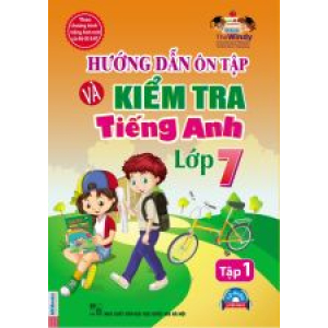 huong-dan-on-tap-va-kiem-tra-tieng-anh-lop-7-tap-1-