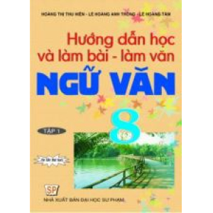 huong-dan-hoc-va-lam-bai-lam-van-ngu-van-8-tap-1