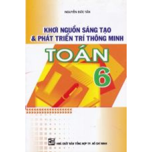 khoi-nguon-sang-tao-va-phat-trien-tri-thong-minh-toan-lop-6-