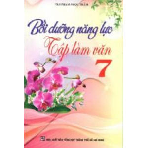 boi-duong-nang-luc-tap-lam-van-lop-7-