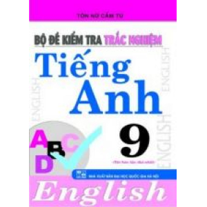 bo-de-kiem-tra-trac-nghiem-tieng-anh-9-