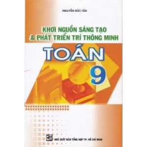 khoi-nguon-sang-tao-va-phat-trien-tri-thong-minh-toan-lop-9-