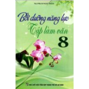 boi-duong-nang-luc-tap-lam-van-lop-8-