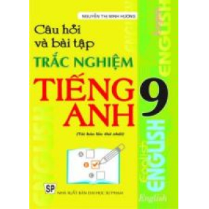 cau-hoi-va-bai-tap-trac-nghiem-tieng-anh-9-