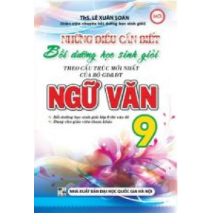 nhung-dieu-can-biet-boi-duong-hoc-sinh-gioi-ngu-van-lop-9-