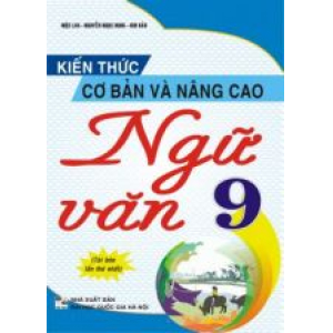 kien-thuc-co-ban-va-nang-cao-ngu-van-9-