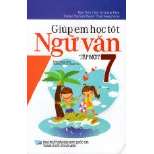 giup-em-hoc-tot-ngu-van-lop-7-tap-mot-