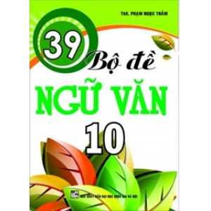 39-bo-de-ngu-van-lop-10-