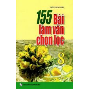 155-bai-lam-van-chon-loc-lop-8-