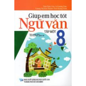 giup-em-hoc-tot-ngu-van-lop-8-tap-mot-