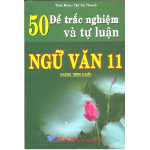 50-de-trac-nghiem-va-tu-luan-ngu-van-11