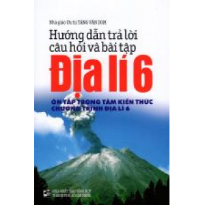 huong-dan-tra-loi-cau-hoi-va-bai-tap-dia-li-lop-6