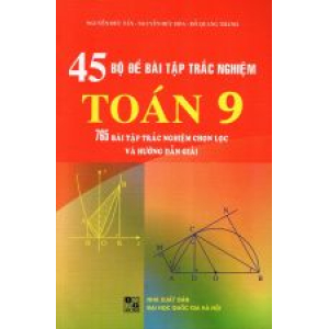 45-bo-de-bai-tap-trac-nghiem-toan-lop-9-