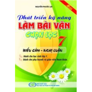 phat-trien-ky-nang-lam-bai-van-chon-loc-7-bieu-cam-nghi-luan-