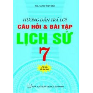 huong-dan-tra-loi-cau-hoi-va-bai-tap-lich-su-7-