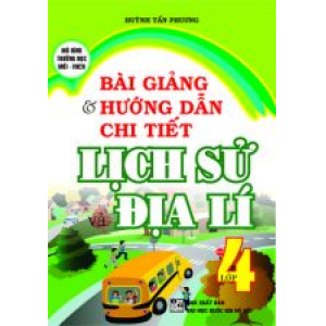 bai-giang-va-huong-dan-giai-chi-tiet-lich-su-lop-4-