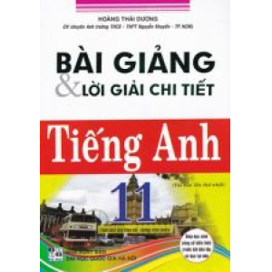 bai-giang-va-loi-giai-chi-tiet-tieng-anh-11-