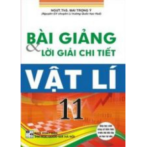 bai-giang-va-loi-giai-chi-tiet-vat-li-11-