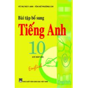 bai-tap-bo-sung-tieng-anh-10-co-dap-an-