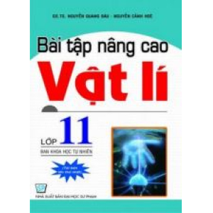 bai-tap-nang-cao-vat-li-lop-11-ban-khoa-hoc-tu-nhien-