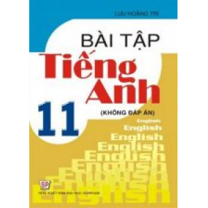 bai-tap-tieng-anh-lop-11-khong-dap-an-