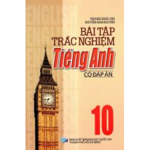 bai-tap-trac-nghiem-tieng-anh-lop-10-co-dap-an-