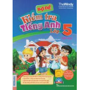 bo-de-kiem-tra-tieng-anh-lop-5-tap-2-kem-cd